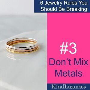 Don’t Mix Metals … That’s the Old School of Thought!